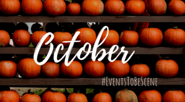 On My #EventsToBeScene October Edition